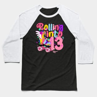 rolling into 13 - 13th birthday girl roller skates theme party Baseball T-Shirt